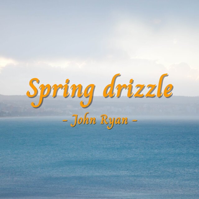 Spring drizzle