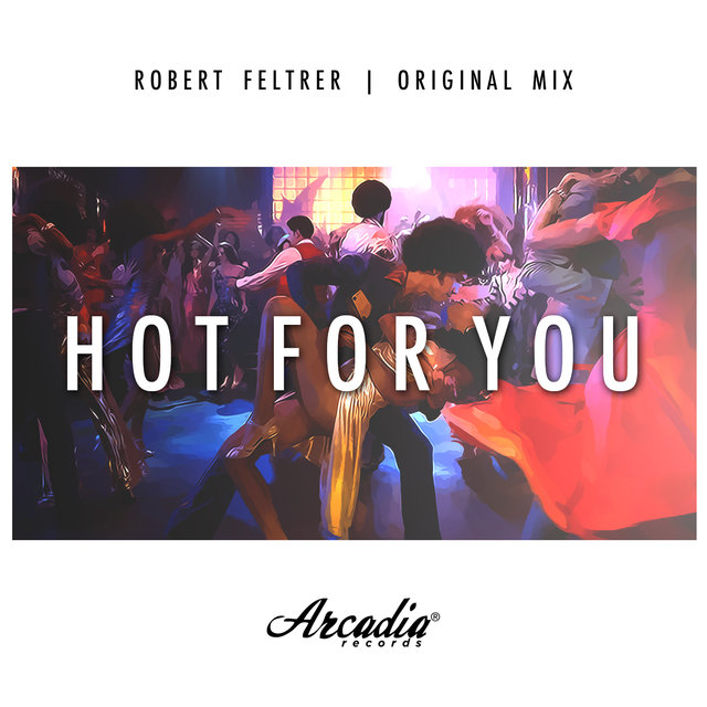 Hot For You (Original Mix)