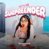 SE TU ME SURPREENDER