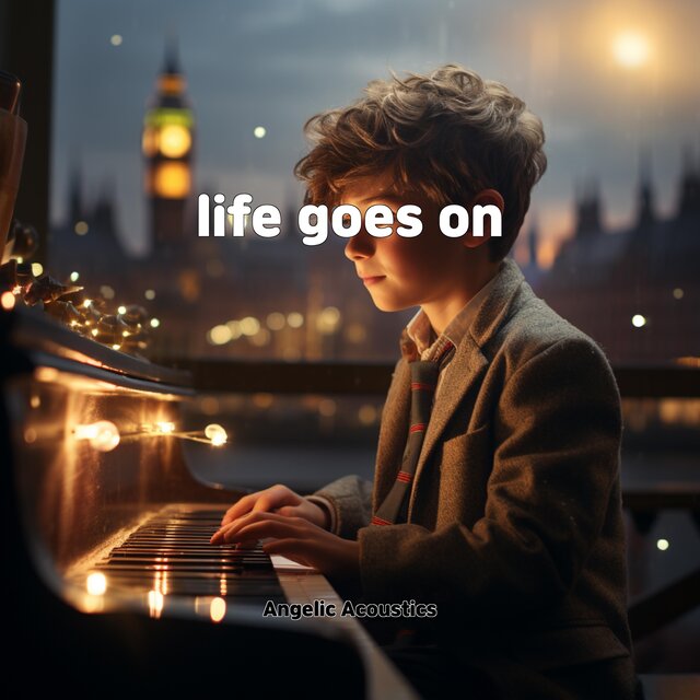 life goes on