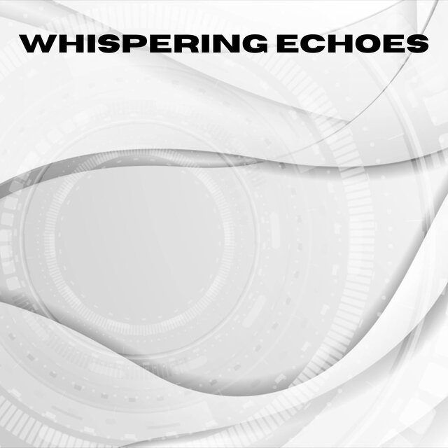 Whispering Echoes