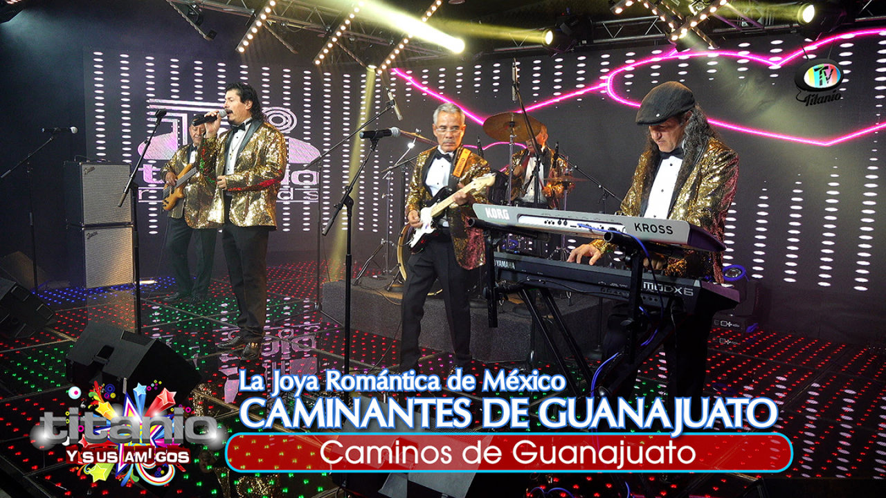 La Joya Romántica de México Caminantes de Guanajuato - Caminos de Guanajuato (Video Oficial)