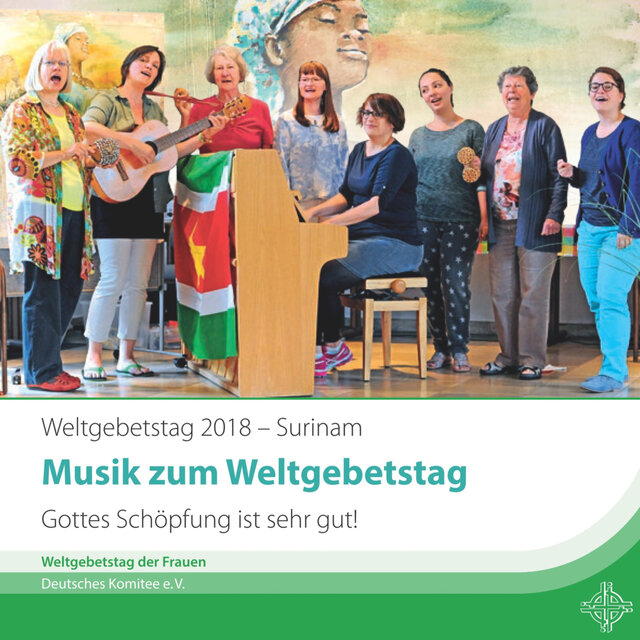 Weltgebetstag Surinam 2018 - Gottes Schöpfung ist sehr gut!