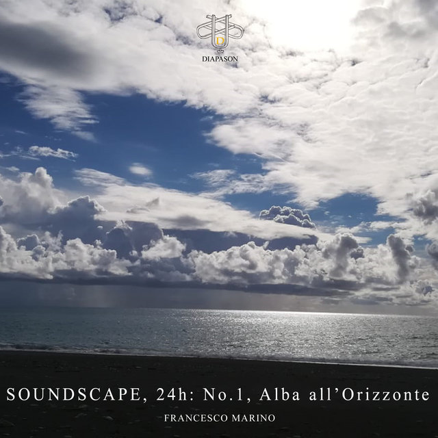Soundscape, 24h: No.1, Alba all’Orizzonte (Live, First Version)