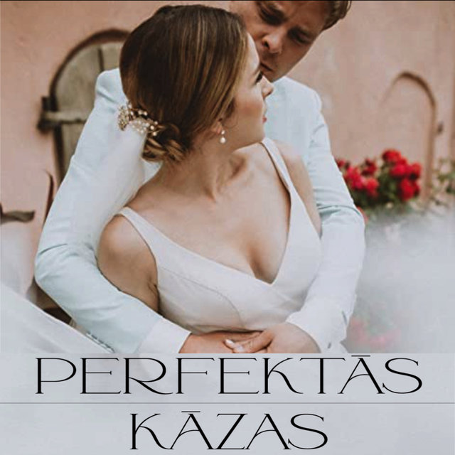 Perfektās Kāzas (Original Motion Picture Soundtrack)