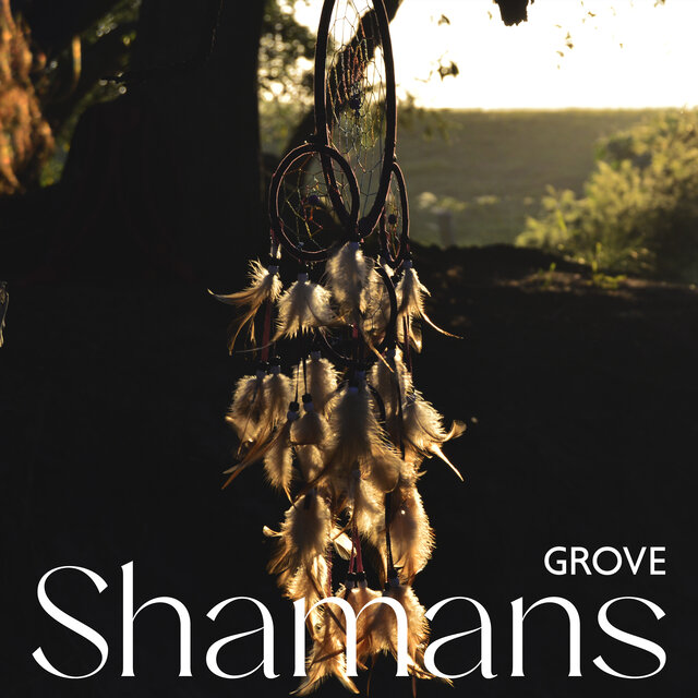 Shamans Grove (Shamanic Chants, Nature Based Spirituality)