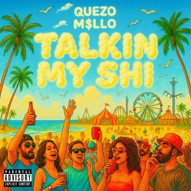 TALKIN MY SHI (feat. M$LLO)