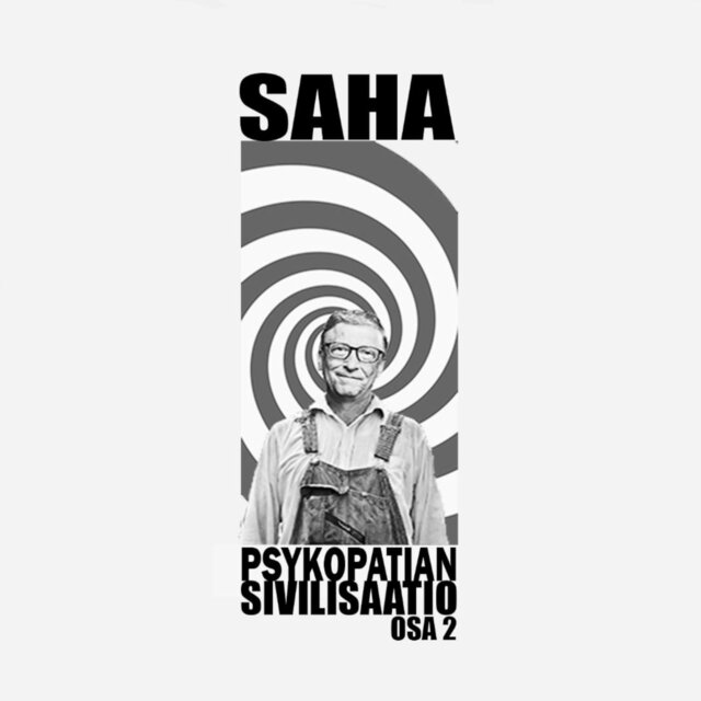 Psykopatian Sivilisaatio OSA 2