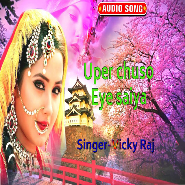 Upar Chuso eye Saiya