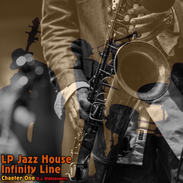 LP Jazz House Infinity Line - Chapter One