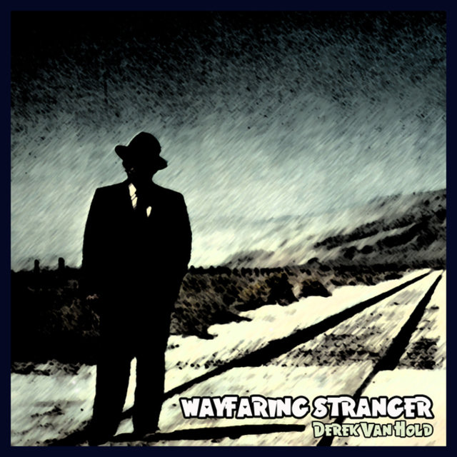 Wayfaring Stranger