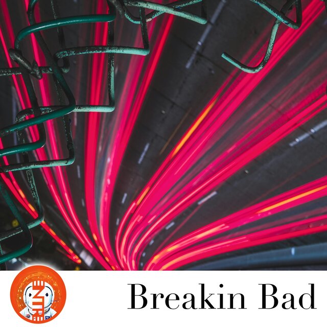 Breakin Bad