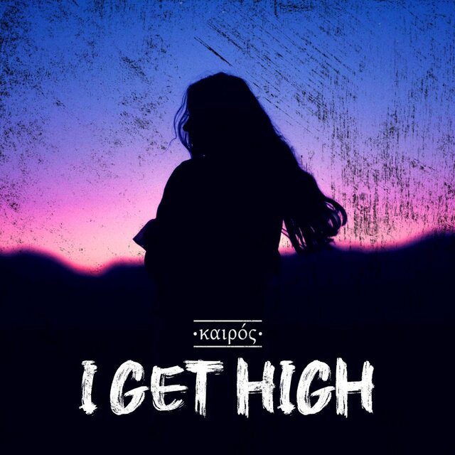 I Get High
