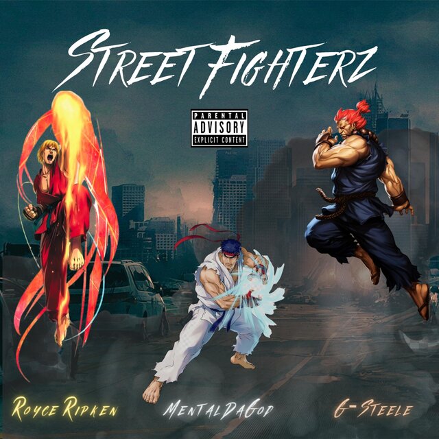 Street Fighterz (feat. Mental Da God & G-Steele)