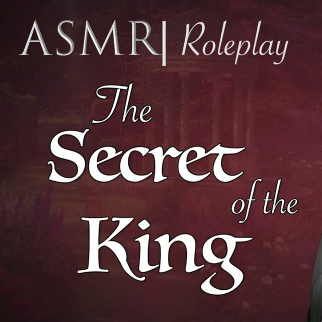 ASMR Role Play | The Secret of the King