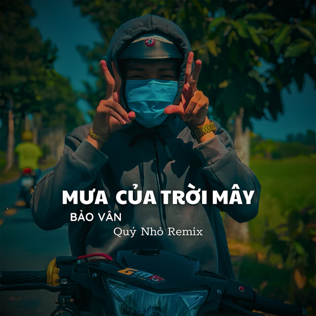 Mưa Của Trời Mây (Quý Nhỏ Remix)