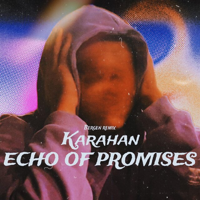 ECHO OF PROMISES (feat. Bergen)