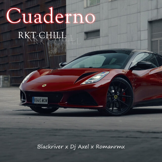 Cuaderno (Rkt Chill Remix)