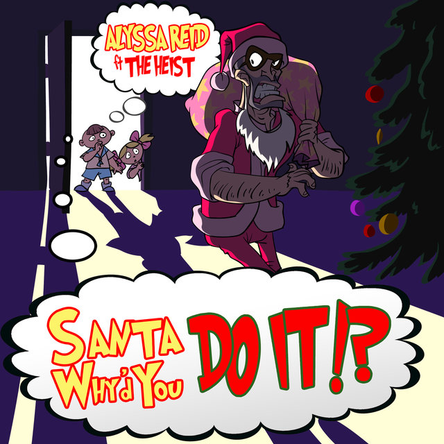 Santa, Why'd You Do It!?