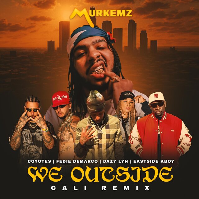 We Outside (feat. Fedie Demarco) [Cali Remix]