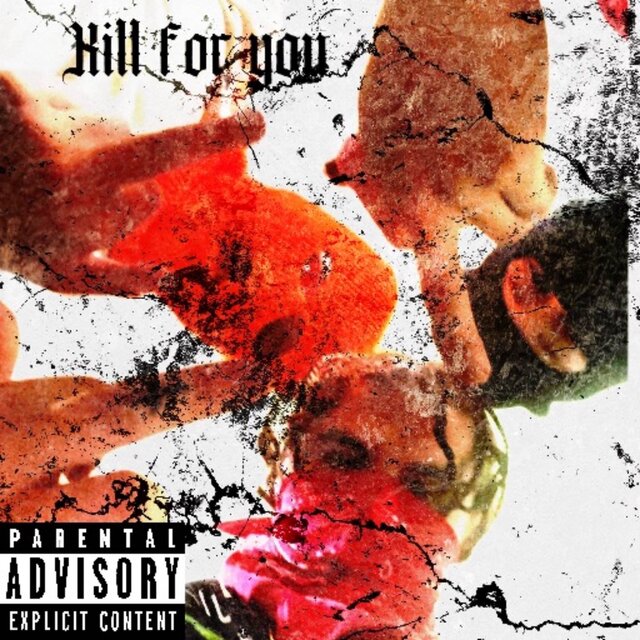 Kill for You