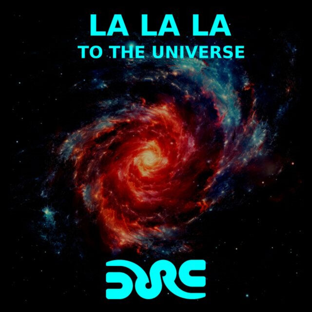 La La La to the Universe