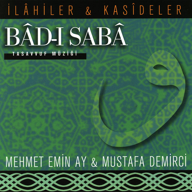Bâd-ı Sabâ / İlahiler & Kasideler, Tasavvuf Musikisi