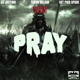 PRAY (feat. Get Paid Spade) (Radio Edit)