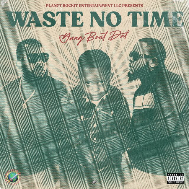 WASTE NO TIME