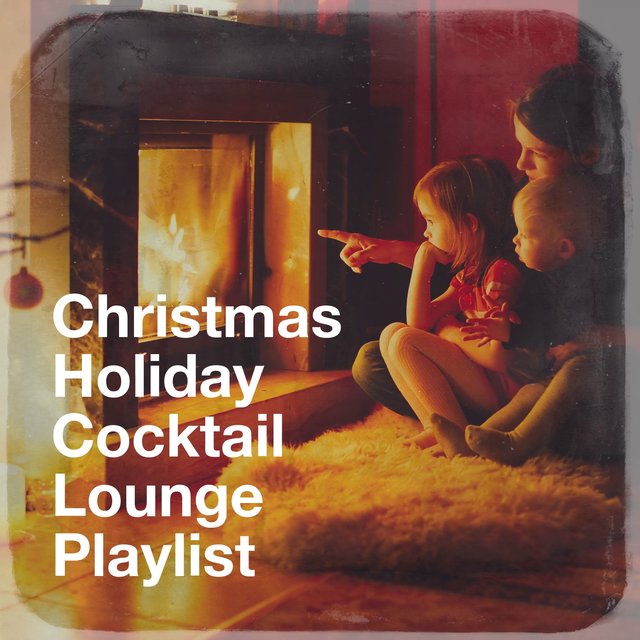 Christmas Holiday Cocktail Lounge Playlist