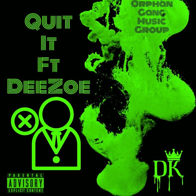 Quit It (feat. DeeZoe)