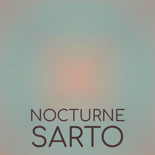 Nocturne Sarto