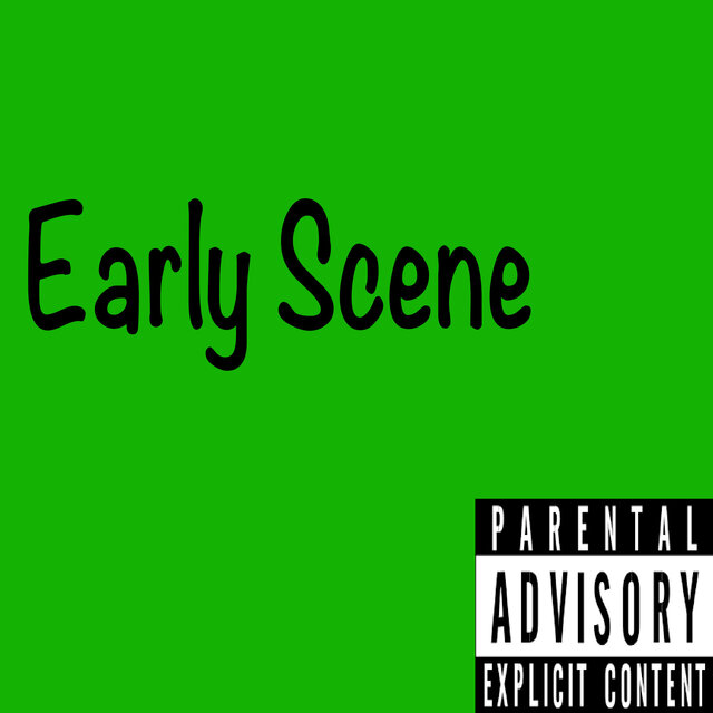Early Scene