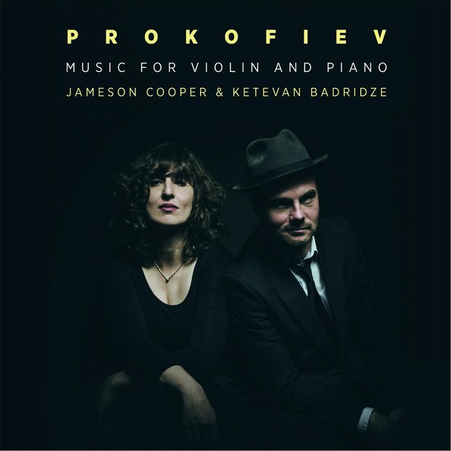 Cover art for album Prokofiev: Music for Violin and Piano by Jameson Cooper, Ketevan Badridze