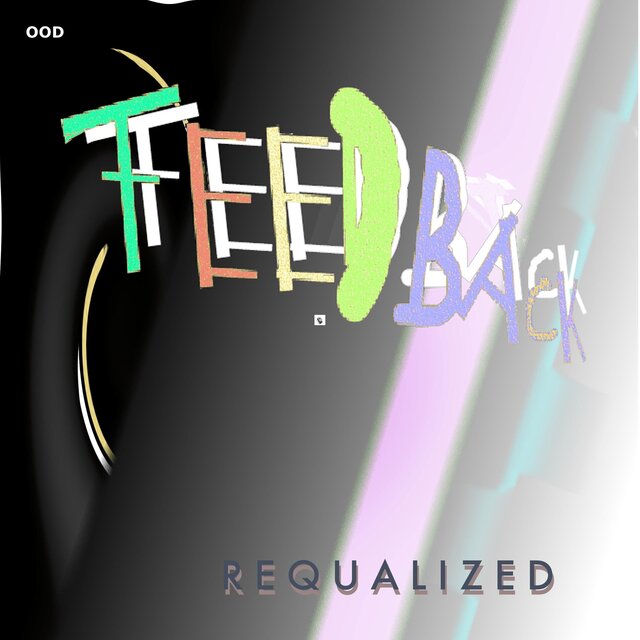 Feedback Requalized
