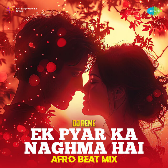 Ek Pyar Ka Naghma Hai (Afro Beat Mix)