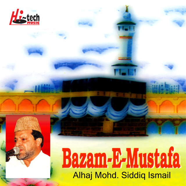 Bazam-e-Mustafa Vol. 1 - Islamic Naats