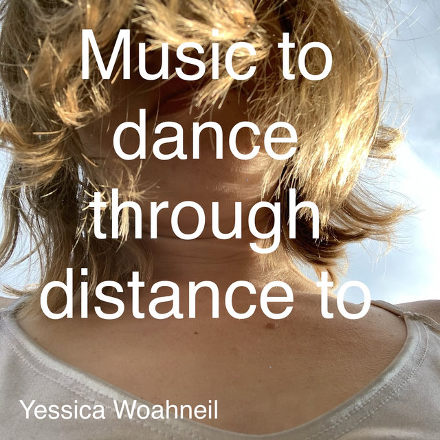 Music to Dance Through Distance To