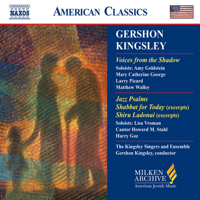 Kingsley: Voices From the Shadow / Jazz Psalms / Shabbat for Today