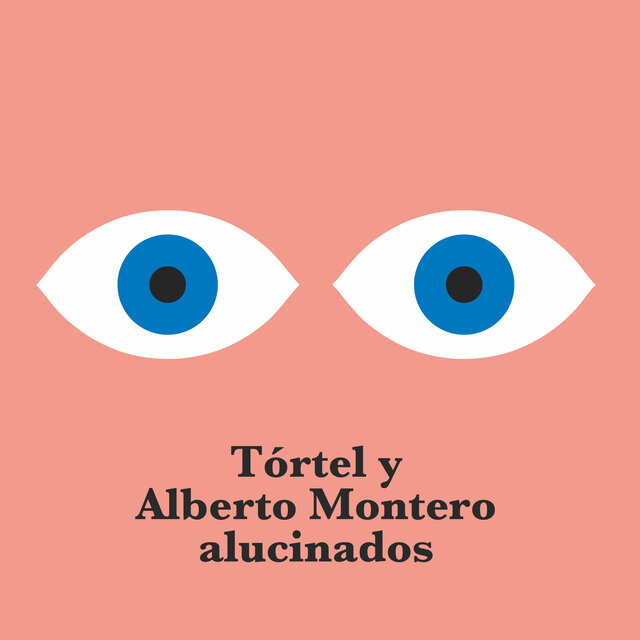 Tórtel y Alberto Montero Alucinados