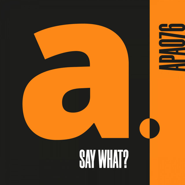 SAY WHAT?