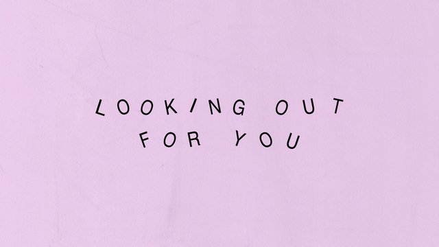 Looking Out for You (Lyric Video)