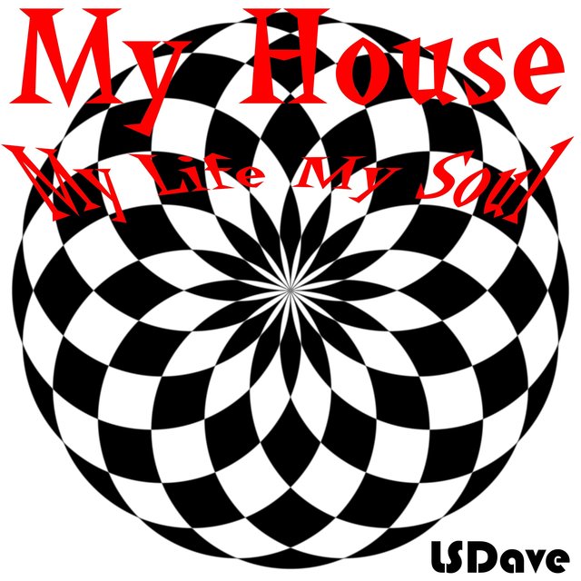 My House My Life My Soul