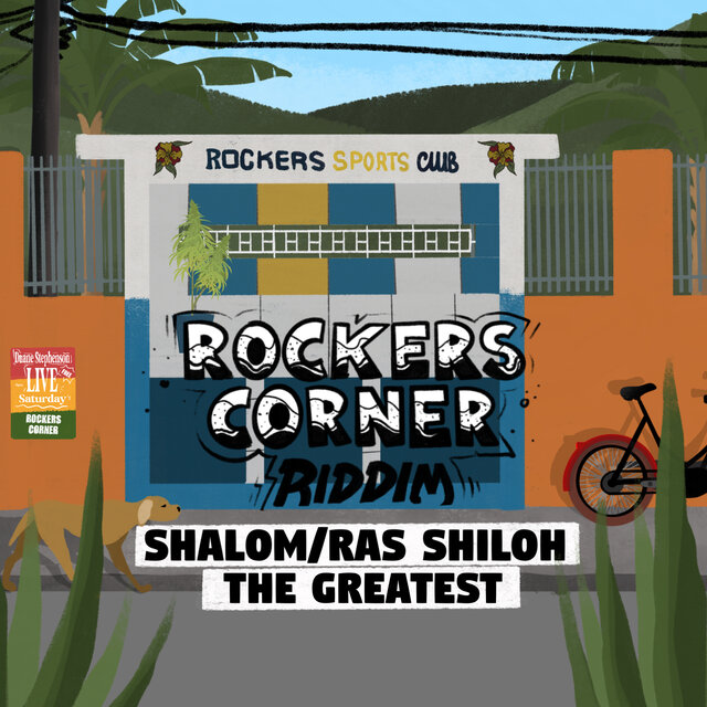 The Greatest (Rockers Corner Riddim)