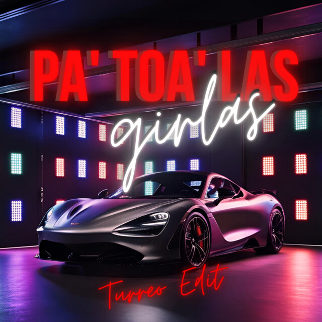 Pa' Toa' las Girlas, Mattei - ( Turreo Edit )