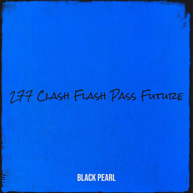 277 Clash Flash Pass Future