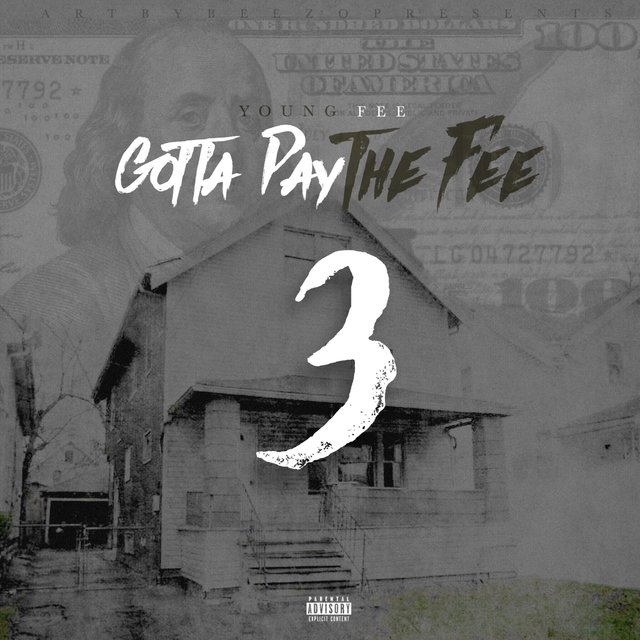 Gotta Pay the Fee 3