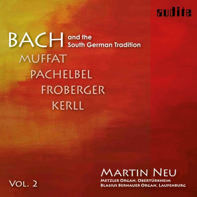 Bach and the South German Tradition, Vol. 2