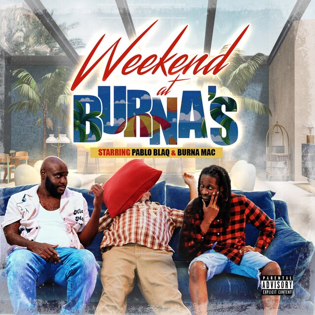 Weekend at Burna's
