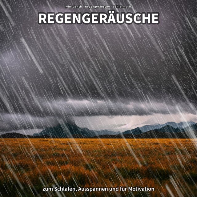 * Regengeräusche zum Schlafen, Ausspannen und für Motivation